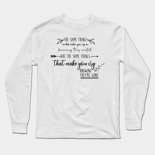 Things that make you cry Long Sleeve T-Shirt by Wenby-Weaselbee